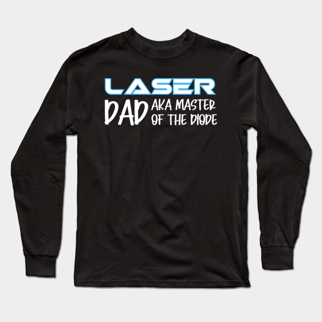 Laser Dad Long Sleeve T-Shirt by Nice Surprise